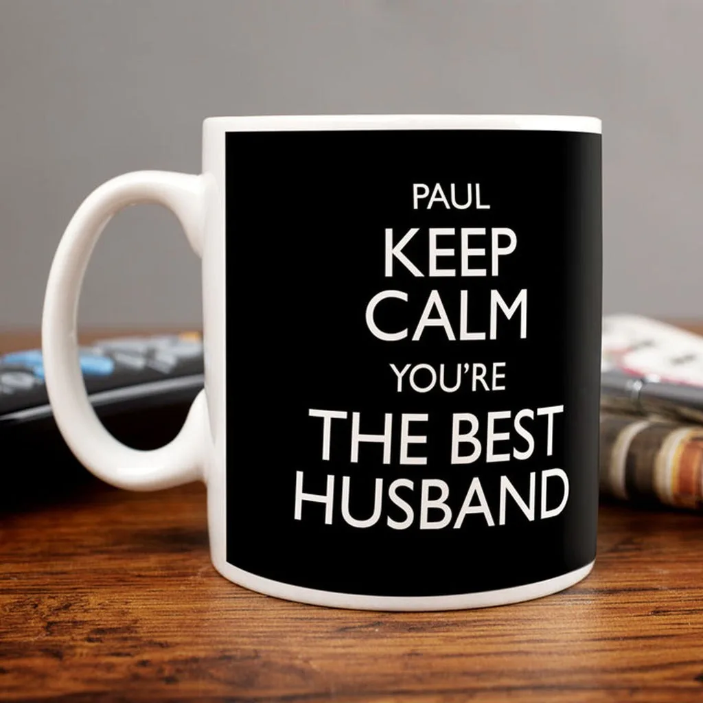 Personalised Mug - Keep Calm You're The Best Husband